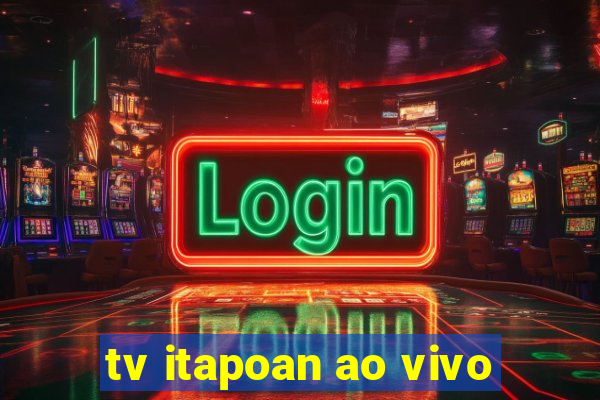 tv itapoan ao vivo